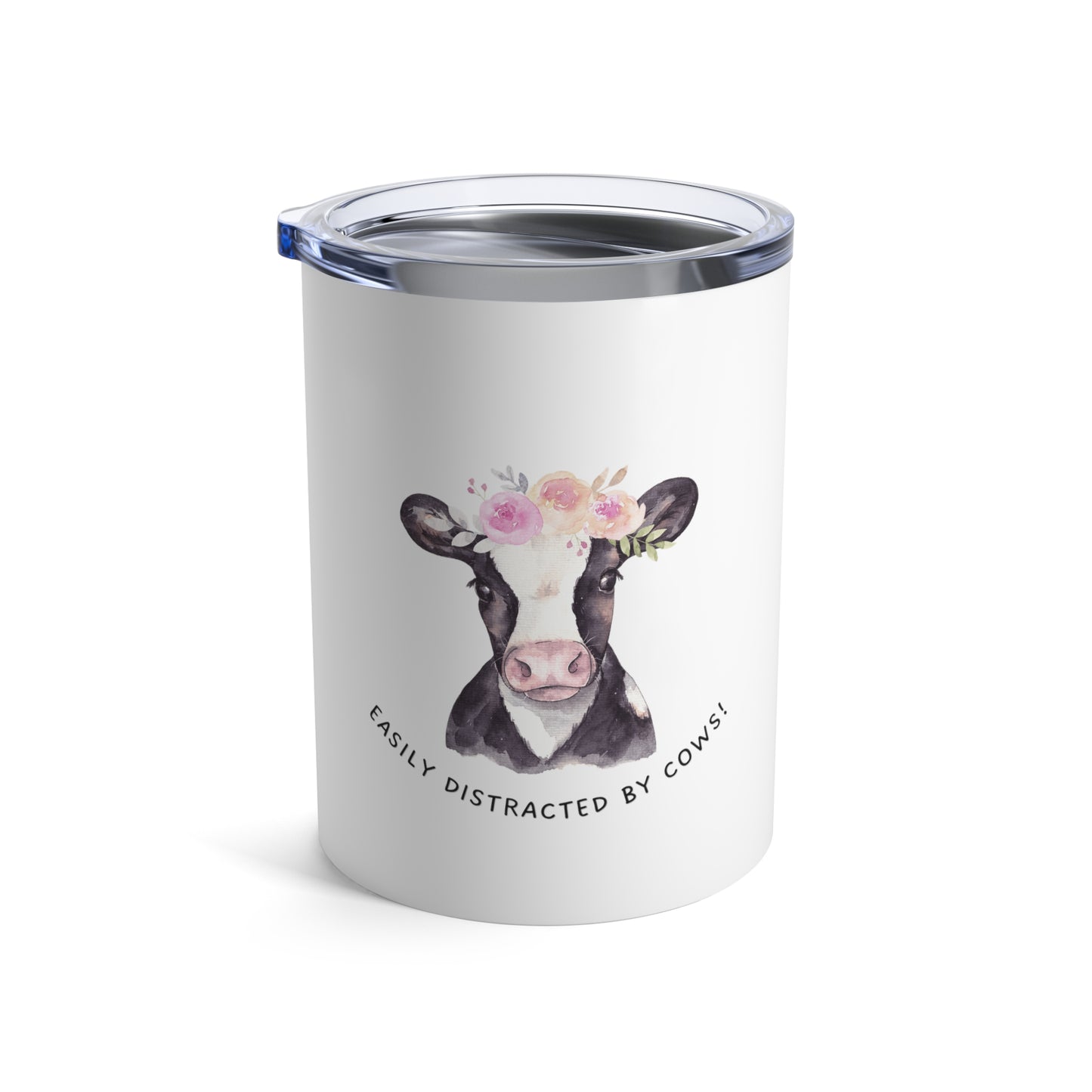 Easily Distracted by Cows Cowgirl Tumbler 10oz