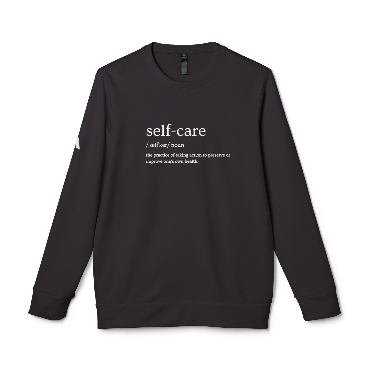 Self-Care Fleece Sweatshirt, Cozy Unisex Pullover, Relaxation Gift, Motivational Apparel, Comfortable Style - Fleece