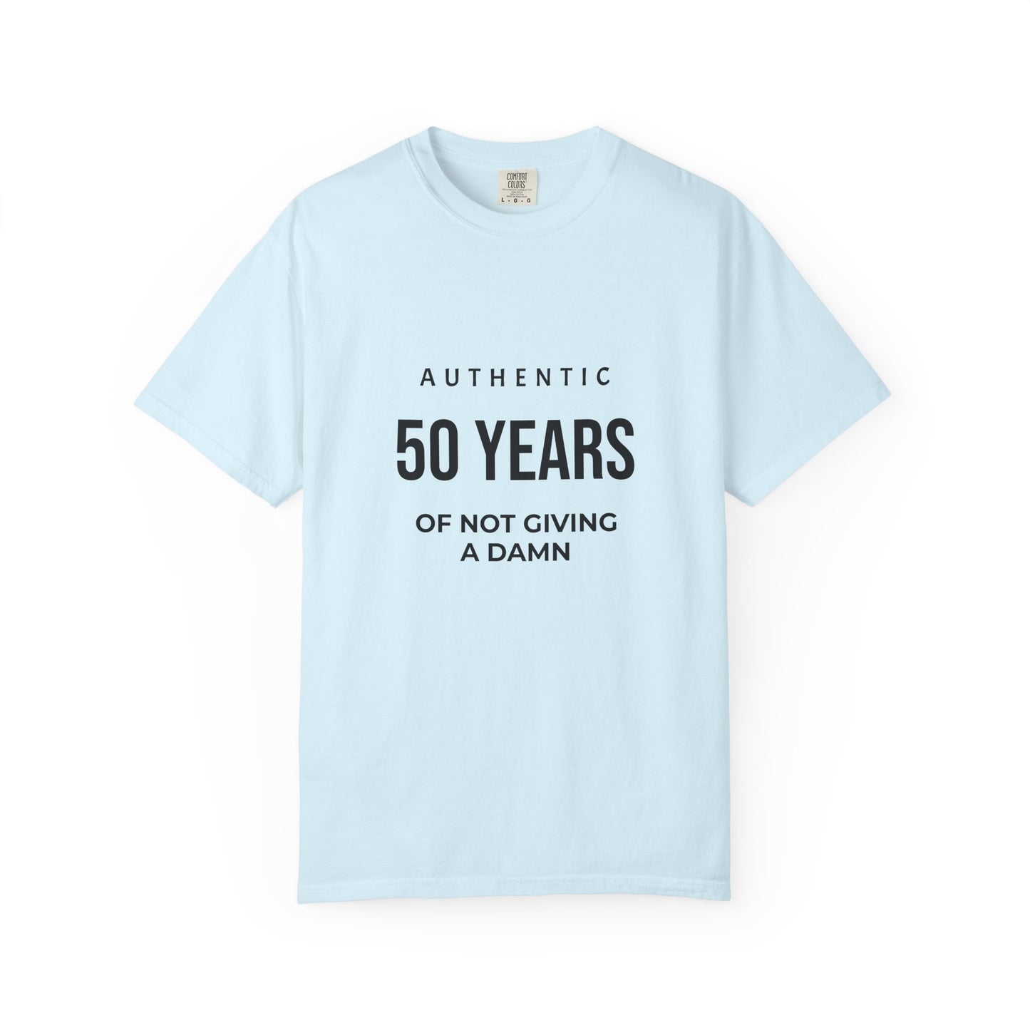 50 Years of Not Giving a Damn T-Shirt — Funny 50th Birthday Tee