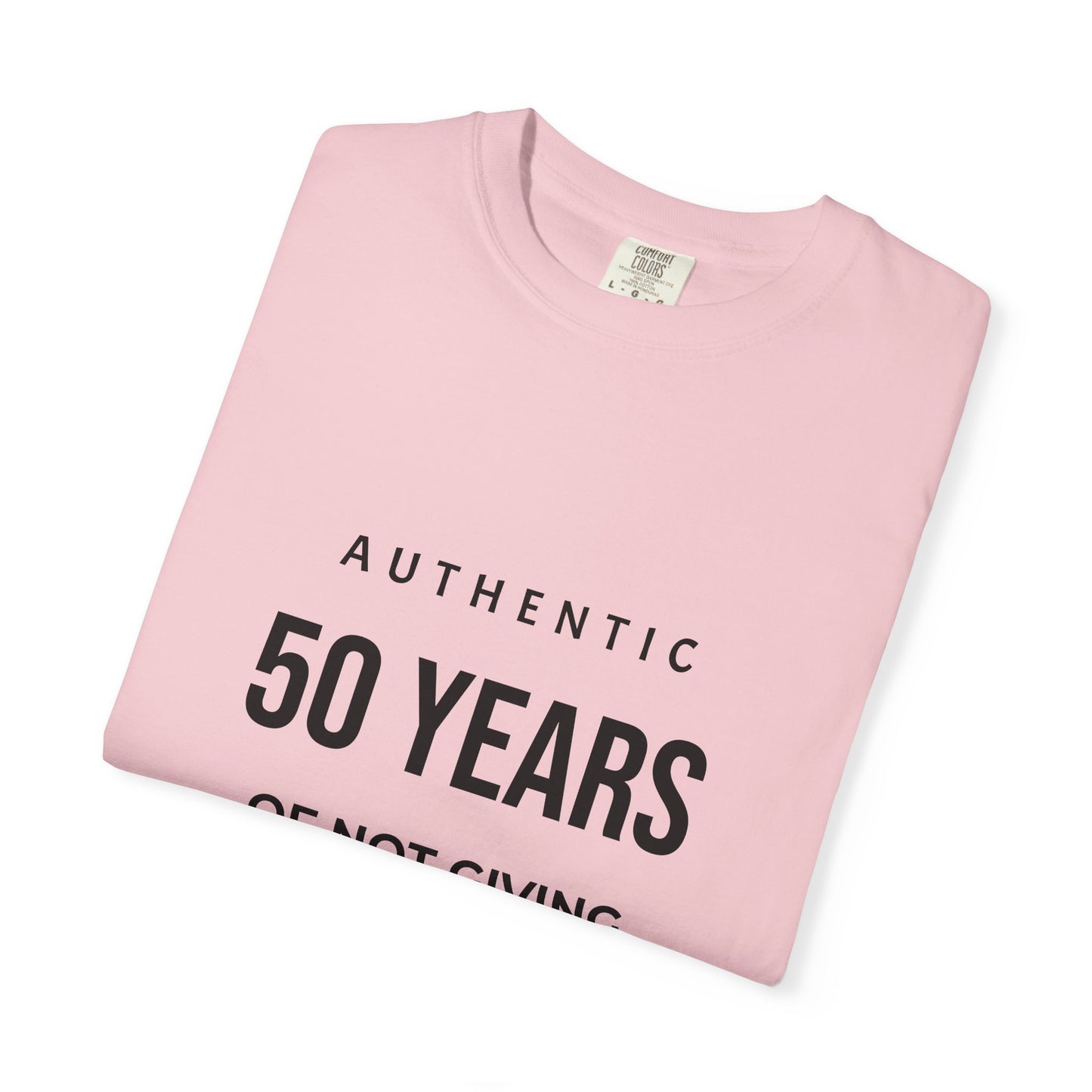 50 Years of Not Giving a Damn T-Shirt — Funny 50th Birthday Tee