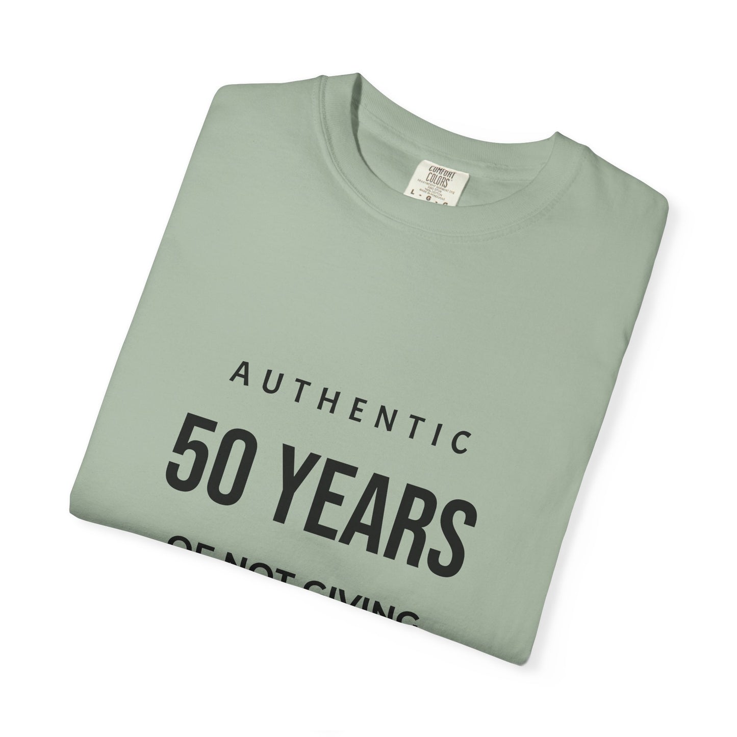 50 Years of Not Giving a Damn T-Shirt — Funny 50th Birthday Tee