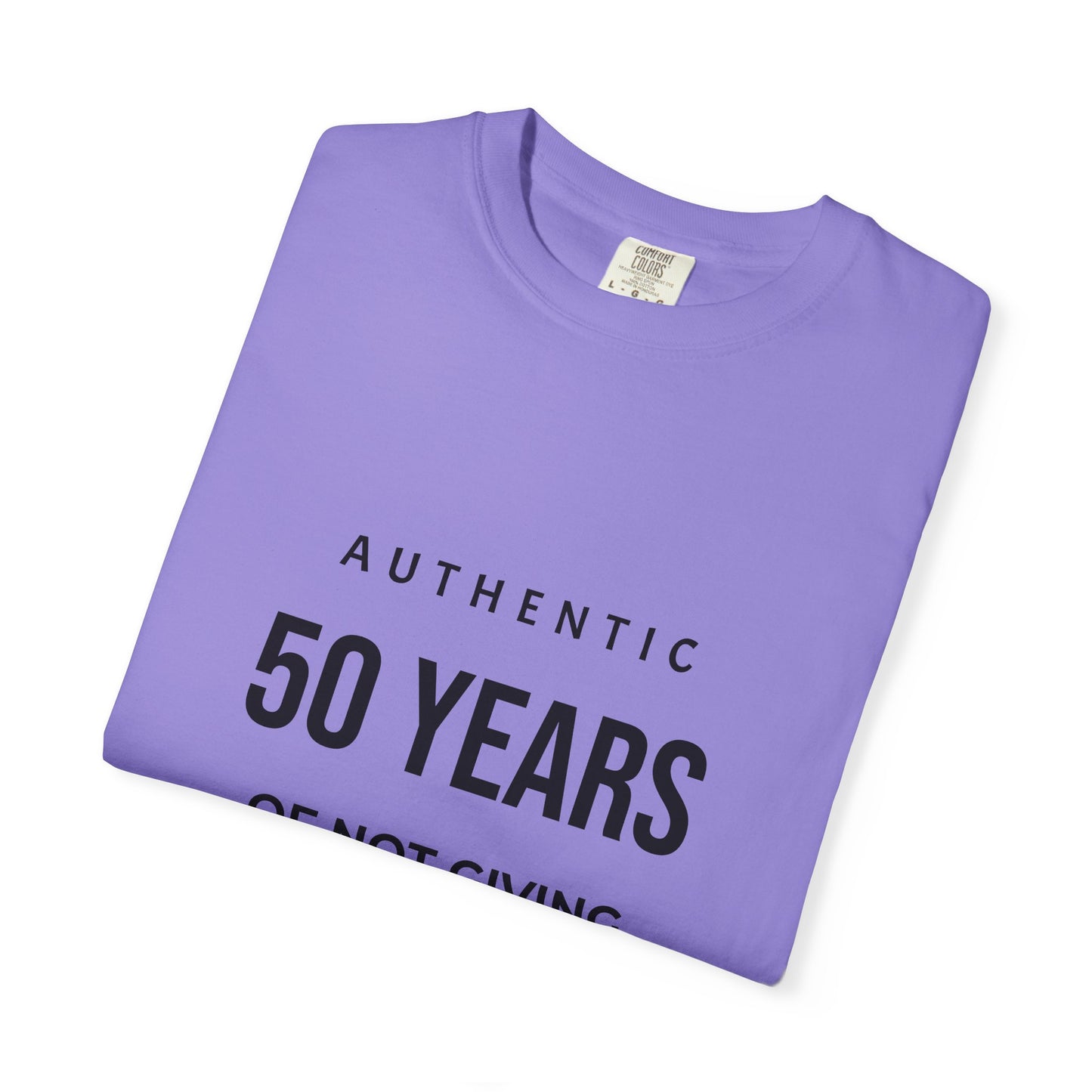 50 Years of Not Giving a Damn T-Shirt — Funny 50th Birthday Tee