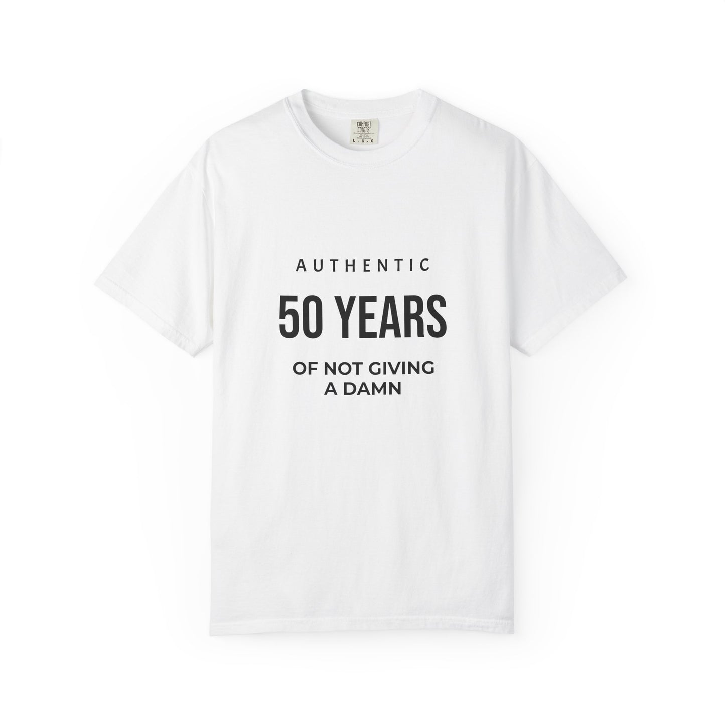 50 Years of Not Giving a Damn T-Shirt — Funny 50th Birthday Tee